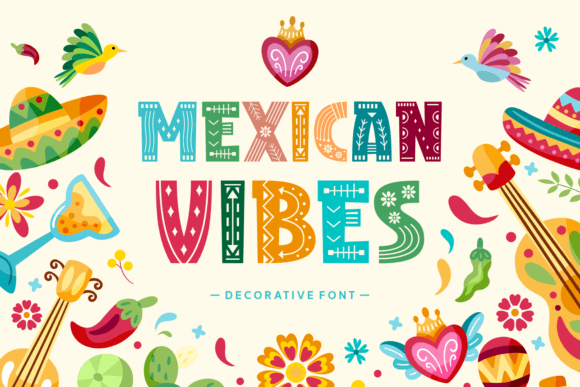 Mexican Vibes: The Decorative Font That Brings Warmth, Character, and Authenticity to Every Design
